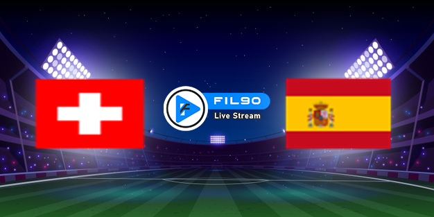 مشاهدة مباراة اسبانيا وسويسرا بث مباشر اليوم 24-9-2022 دوري الامم الاوروبية