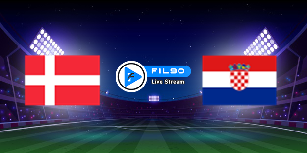 مشاهدة مباراة كرواتيا والدنمارك بث مباشر اليوم 22-9-2022 دوري الامم الاوروبية